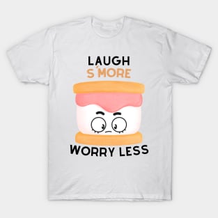 Laugh S'More Worry Less - Surprised Marshmallow Face T-Shirt